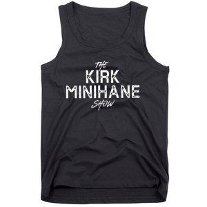 The Kirk Minihane Show Tank Top