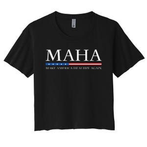 Trump Kennedy Maha Make America Healthy Again 2024 Women's Crop Top Tee