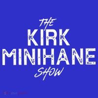 The Kirk Minihane Show Button