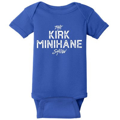 The Kirk Minihane Show Baby Bodysuit