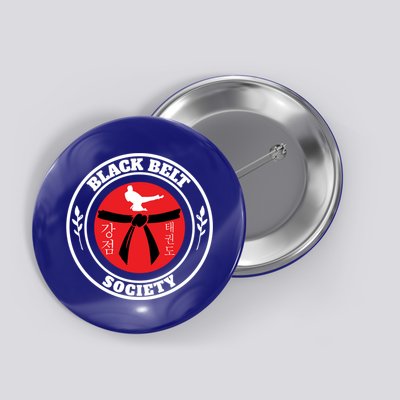 Tkd Korean Martial Arts Tae Kwon Do Fighter Black Belt Funny Gift Button