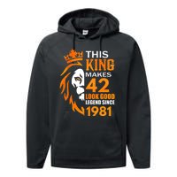 This King Makes 42 Look Good Legend Since 1981 Performance Fleece Hoodie