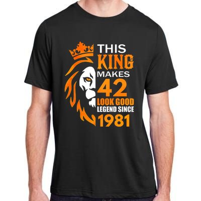 This King Makes 42 Look Good Legend Since 1981 Adult ChromaSoft Performance T-Shirt