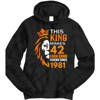 This King Makes 42 Look Good Legend Since 1981 Tie Dye Hoodie