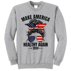 Trump Kennedy Make America Healthy Again Messy Bun Us Flag Tall Sweatshirt