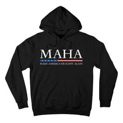 Trump Kennedy Maha Make America Healthy Again 2024 Tall Hoodie