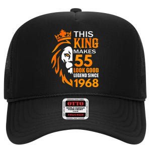 This King Makes 55 Look Good Legend Since 1968 High Crown Mesh Back Trucker Hat