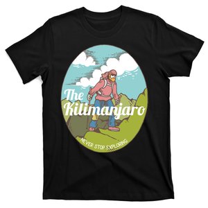 The Kilimanjaro Never Stop Exploring T-Shirt