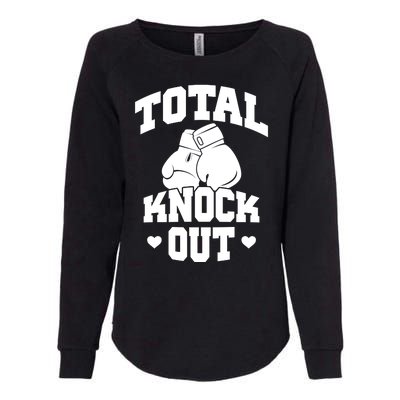 Total Knock Out Boxing Cute Gift Womens California Wash Sweatshirt