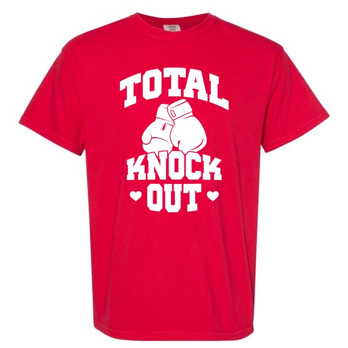 Total Knock Out Boxing Cute Gift Garment-Dyed Heavyweight T-Shirt