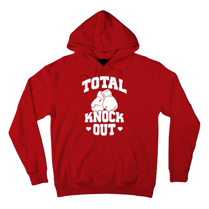 Total Knock Out Boxing Cute Gift Hoodie