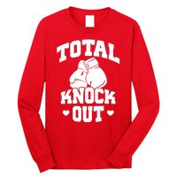 Total Knock Out Boxing Cute Gift Long Sleeve Shirt