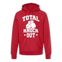 Total Knock Out Boxing Cute Gift Premium Hoodie