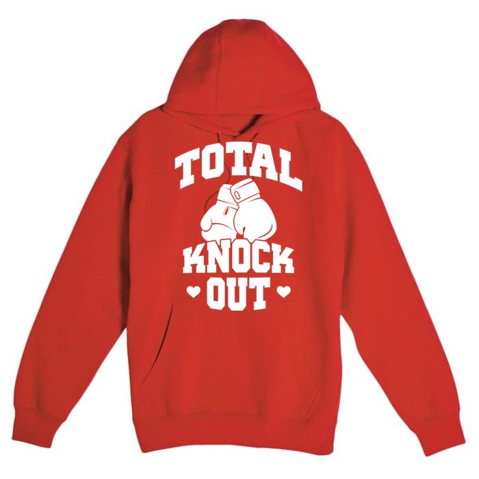 Total Knock Out Boxing Cute Gift Premium Pullover Hoodie