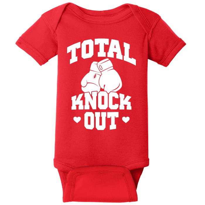 Total Knock Out Boxing Cute Gift Baby Bodysuit