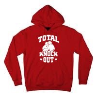 Total Knock Out Boxing Cute Gift Tall Hoodie