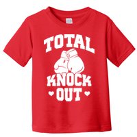 Total Knock Out Boxing Cute Gift Toddler T-Shirt