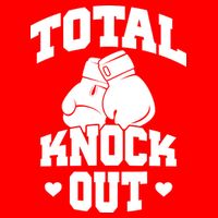 Total Knock Out Boxing Cute Gift Toddler T-Shirt