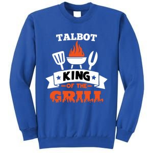 Talbot King Of The Grill Grilling Bbq Chef Master Cooking Gift Tall Sweatshirt