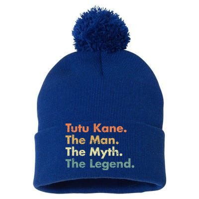 Tutu Kane The The Myth The Legend Dad Grandpa Cool Gift Pom Pom 12in Knit Beanie