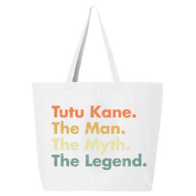 Tutu Kane The The Myth The Legend Dad Grandpa Cool Gift 25L Jumbo Tote