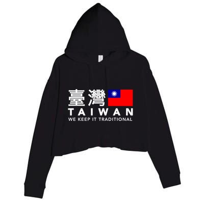 Taiwan Keep Traditional I Love Taiwan Flag Free Taiwan Pride Funny Gift Crop Fleece Hoodie