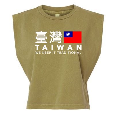 Taiwan Keep Traditional I Love Taiwan Flag Free Taiwan Pride Funny Gift Garment-Dyed Women's Muscle Tee