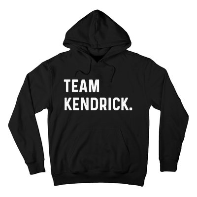 Team Kendrick Hoodie