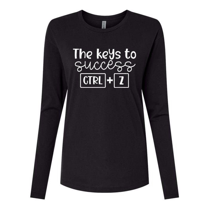 The Keys To Success Ctrl + Z Funny Technology Teacher Gift Womens Cotton Relaxed Long Sleeve T-Shirt