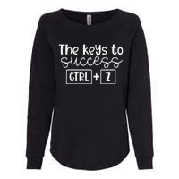 The Keys To Success Ctrl + Z Funny Technology Teacher Gift Womens California Wash Sweatshirt