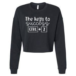 The Keys To Success Ctrl + Z Funny Technology Teacher Gift Cropped Pullover Crew