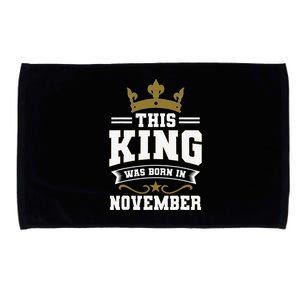 This King Was Born In November Birthday Party Celebration Microfiber Hand Towel