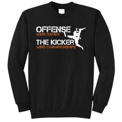 The Kicker Wins Championships Football Tall Sweatshirt