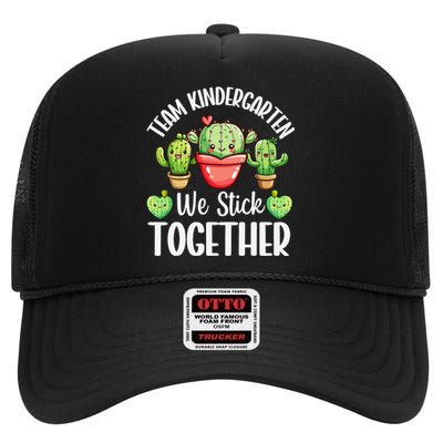 Team Kindergarten We Stick Together Cactus Back To School Gift High Crown Mesh Back Trucker Hat