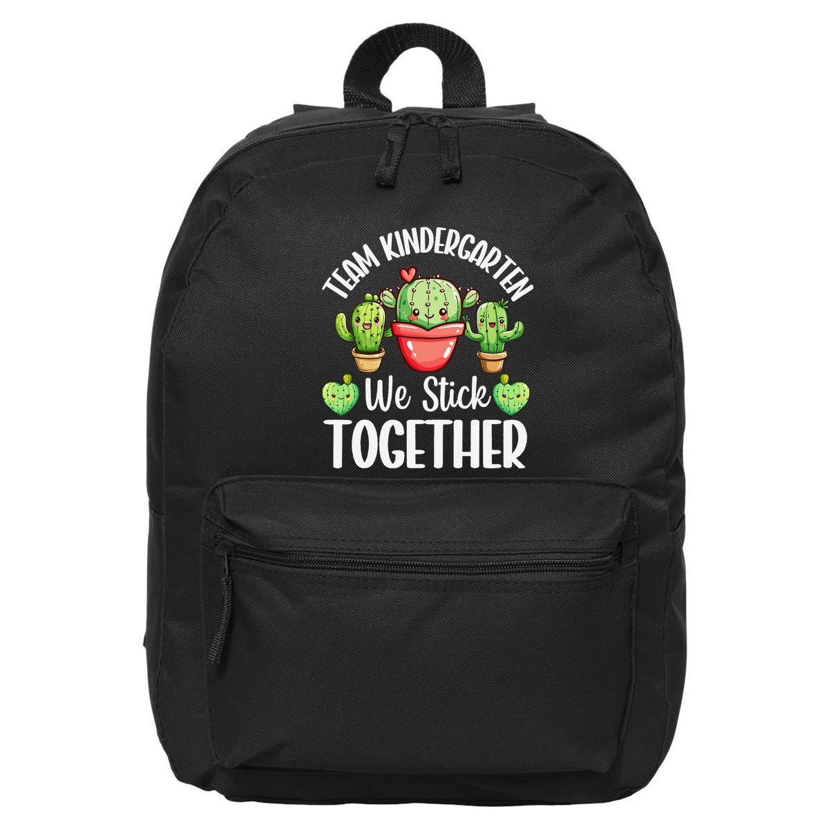 Team Kindergarten We Stick Together Cactus Back To School Gift 16 in Basic Backpack