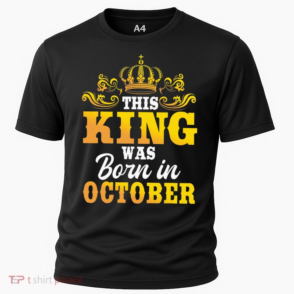 This King Was Born In October Birthday Party Celebration Performance Shirt