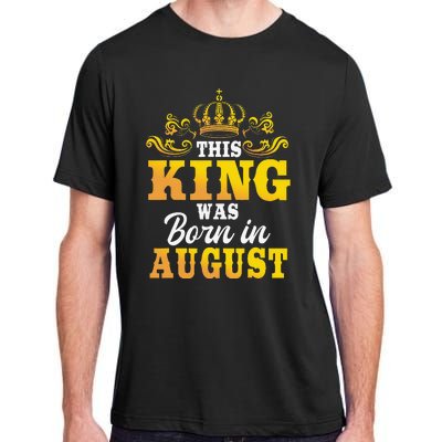 This King Was Born In August Birthday Party Celebration Adult ChromaSoft Performance T-Shirt