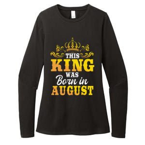 This King Was Born In August Birthday Party Celebration Womens CVC Long Sleeve Shirt