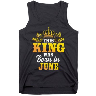 This King Was Born In June Birthday Party Celebration Tank Top