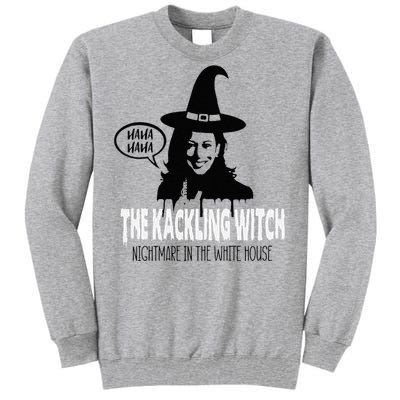 The Kackling Witch Kamala Harris Halloween Election 2024 Tall Sweatshirt