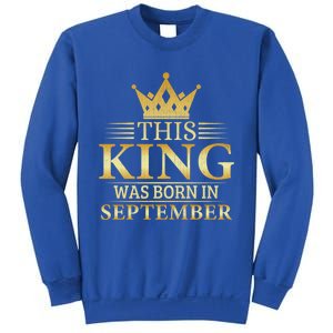 This King Was Born In September Birthday Celebration Gift Sweatshirt