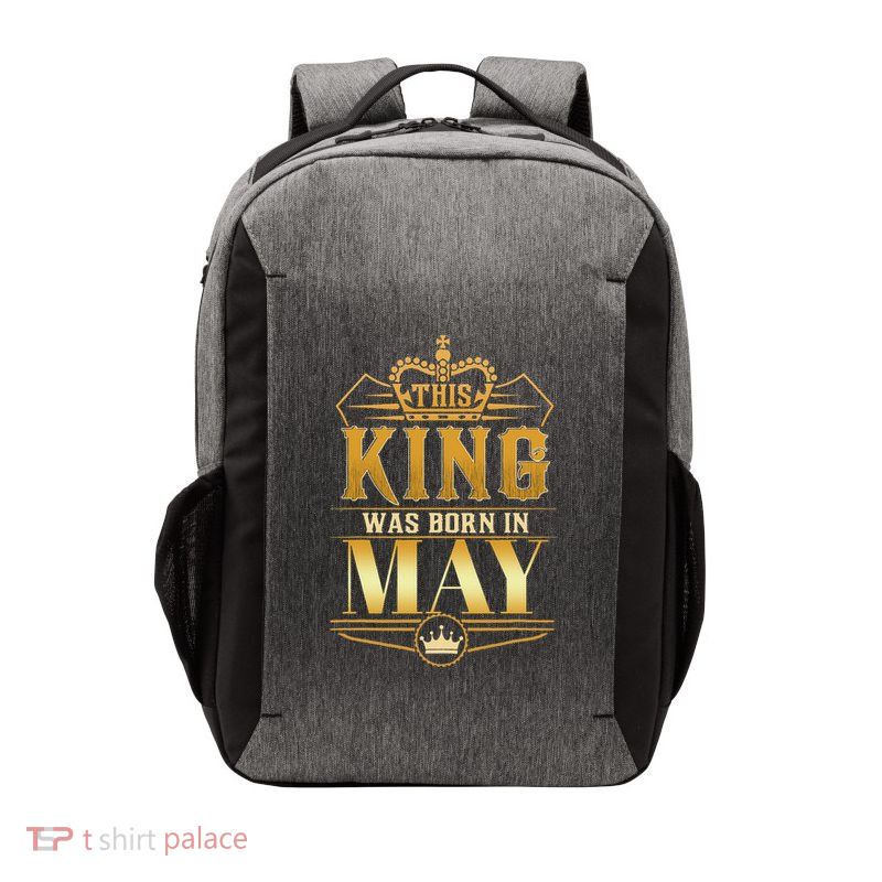 This King was born in May Birthday King Best Birthday Vector Backpack