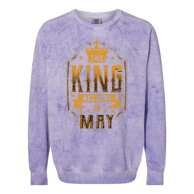 This King Was Born In May Royal Theme Birthday Party Colorblast Crewneck Sweatshirt