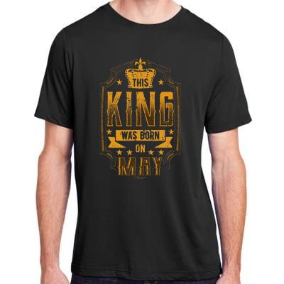 This King Was Born In May Royal Theme Birthday Party Adult ChromaSoft Performance T-Shirt