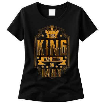 This King Was Born In May Royal Theme Birthday Party Womens T-Shirt