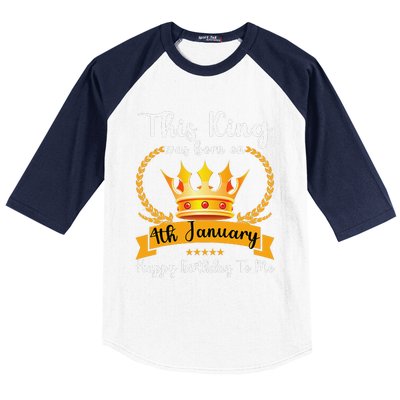 This King Was Born On 4th January Cool Jan Father Papa Uncle Baseball Sleeve Shirt