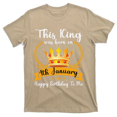 This King Was Born On 4th January Cool Jan Father Papa Uncle T-Shirt