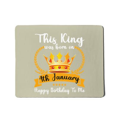 This King Was Born On 4th January Cool Jan Father Papa Uncle Mousepad