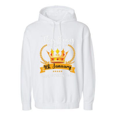 This King Was Born On 4th January Cool Jan Father Papa Uncle Garment-Dyed Fleece Hoodie