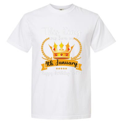 This King Was Born On 4th January Cool Jan Father Papa Uncle Garment-Dyed Heavyweight T-Shirt